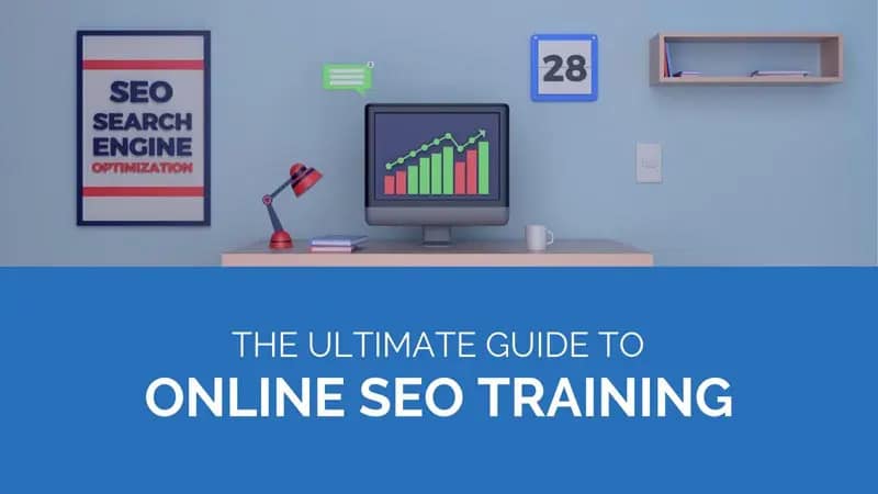 Need SEO Training? Here’s Everything You Should Know About Online SEO Courses